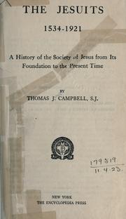 Cover of: The Jesuits, 1534-1921: a history of the Society of Jesus from its foundation to the present time