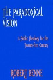 The paradoxical vision by Robert Benne