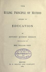 Cover of: The ruling principle of method applied to education by Antonio Rosmini