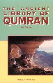 Cover of: The ancient library of Qumran by Frank Moore Cross