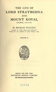 Cover of: The life of Lord Strathcona and Mount Royal, G.C.M.G., G.C.V.0. by Willson, Beckles