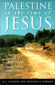 Cover of: Palestine in the time of Jesus: social structures and social conflicts