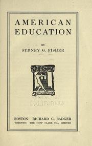 Cover of: American education by Sydney George Fisher