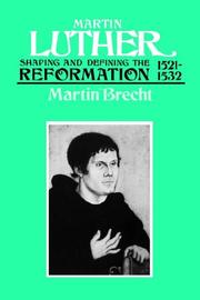 Cover of: Martin Luther 1521-1532 by Martin Brecht