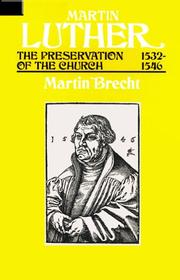 Cover of: Martin Luther The Preservation of the Church Vol 3 1532-1546 by Martin Brecht