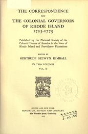 Cover of: The correspondence of the colonial governors of Rhode Island, 1723-1775 by Rhode Island (Colony). Governors.