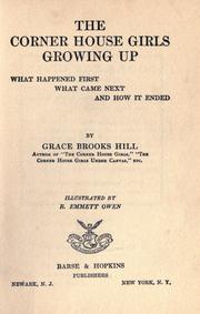Cover of: The corner house girls growing up: what happened first, what came next, and how it ended