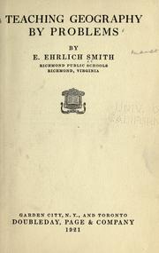 Cover of: Teaching geography by problems by Smith, Edward Ehrlich