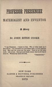 Cover of: Professor Pressensee, materialist and inventor: a story