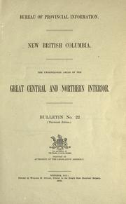 Cover of: New British Columbia: the undeveloped areas of the great central and northern interior