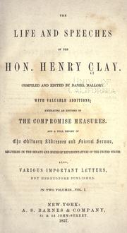 Cover of: The life and speeches of the Hon. Henry Clay ... by Clay, Henry