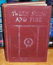 Cover of: 'Tween snow and fire: a tale of South Africa