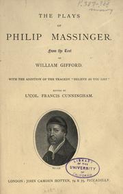 Cover of: The plays of Philip Massinger by Philip Massinger