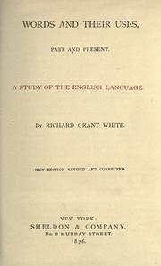 Cover of: Words and their uses: past and present : a study of the English language