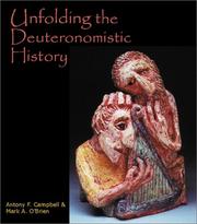 Unfolding the Deuteronomistic History by Antony F. Campbell