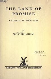 Cover of: The land of promise, a comedy in four acts. by William Somerset Maugham