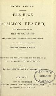 Cover of: The book of common prayer and administration of the sacraments by Church of England