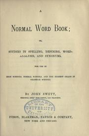 Cover of: A normal word book, or, Studies in spelling, defining, word-analysis, and synonyms: for use in high schools, normal schools, and the highest grade in grammar schools