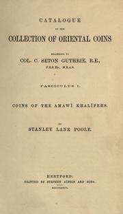 Cover of: Catalogue of the collection of oriental coins: belonging to Col. C. Seton Guthrie ...