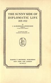 Cover of: The sunny side of diplomatic life, 1875-1912