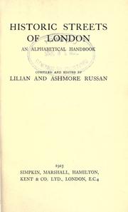 Cover of: Historic streets of London by compiled and edited by Lilian and Ashmore Russan.