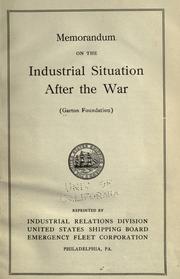 Memorandum on the industrial situation after the war by Garton Foundation.