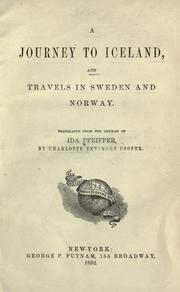 Cover of: A journey to Iceland and travels in Sweden and Norway. by Ida Pfeiffer, Ida Pfeiffer