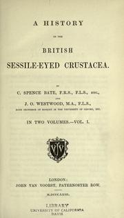 Cover of: A history of the British sessile-eyed Crustacea. by C. Spence Bate, C. Spence Bate