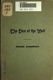 Cover of: The lion at the well by Lionel Josaphare