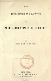 Cover of: The preparation and mounting of microscopic objects. by Thomas Davies