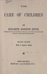 Cover of: The care of children by Elisabeth Robinson Scovil