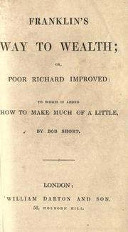 Cover of: Franklin's Way to wealth, or, Poor Richard improved by Benjamin Franklin