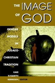 Cover of: The image of God: gender models in Judaeo-Christian tradition