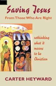 Cover of: Saving Jesus from those who are right by Carter Heyward