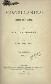 Cover of: Miscellanies: prose and verse.  Edited by R.W. Montagu.