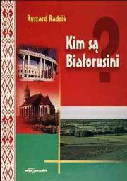 Cover of: Kim są Białorusini?