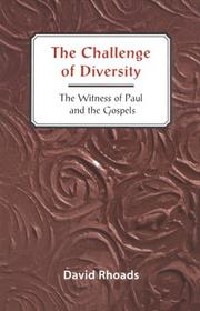 Cover of: The challenge of diversity: the witness of Paul and the Gospels