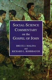 Social-science commentary on the Gospel of John by Bruce J. Malina