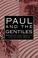 Cover of: Paul and the gentiles