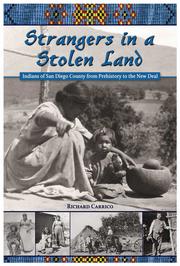 Cover of: Strangers in a stolen land: Indians in San Diego County from prehistory to the New Deal