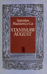 Cover of: Stanisław August by Stanisław Mackiewicz