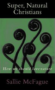 Cover of: Super, natural Christians: how we should love nature