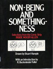 Cover of: Non-being and somethingness: selections from the comic strip Inside Woody Allen