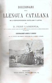 Cover of: Diccionari de la llengua catalana.: ab la correspondencia castellana y llatina