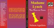 Cover of: Madame Lynch: Una reina sin corona