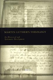 Cover of: Martin Luther's theology by Bernhard Lohse