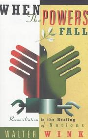 Cover of: When the powers fall: reconciliation in the healing of nations