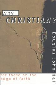 Cover of: Why Christian? by Douglas John Hall