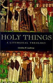 Cover of: Holy Things by Gordon W. Lathrop