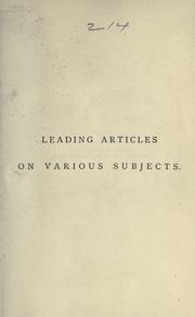Cover of: Leading articles on various subjects. by Hugh Miller